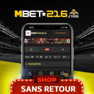 Mbet216 sans retour